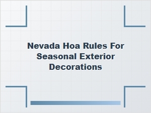 Nevada Hoa Rules for Seasonal Exterior Decorations